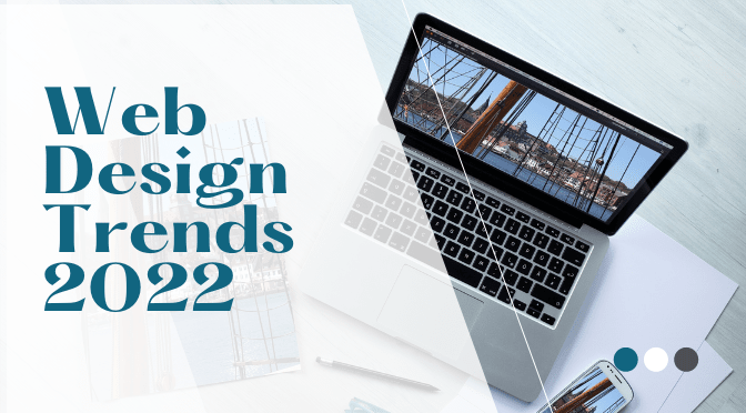 Web Design Industry Trends to Expect in 2022